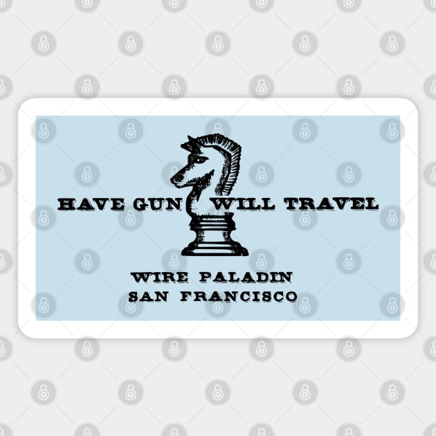 Have Gun Will Travel - Business Card - 50s/60s Tv Western Magnet by wildzerouk